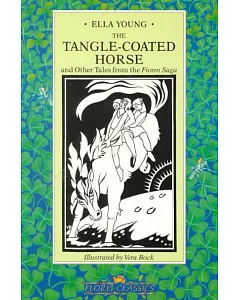 The Tangle-Coated Horse and Other Tales: Episodes from the Fionn Saga