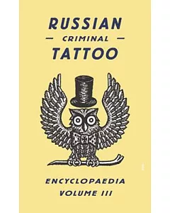 Russian Criminal Tattoo Encyclopaedia