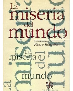 LA Miseria Del Mundo/the Misery of the World