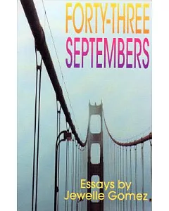 Forty-Three Septembers: Essays