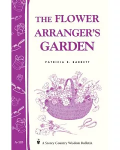 The Flower Arranger’s Garden
