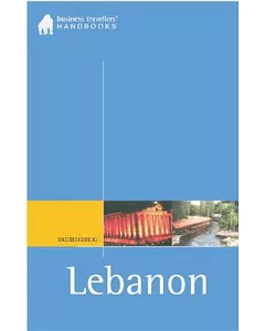 Lebanon: The Business Traveller’s Handbook