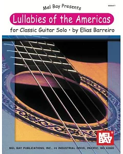 Lullabies of the Americas for Classic Guitar Solo