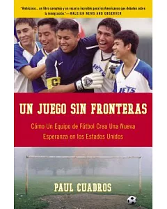 Un Juego sin Fronteras: Como Un Equip De Futbol Crea Una Nueva Esperanza En Los Estados Unidos