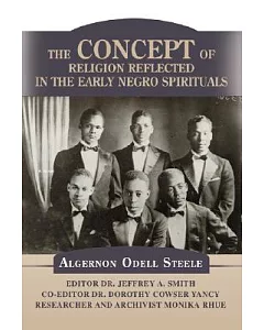 The Concept of Religion Reflected in the Early Negro Spirituals