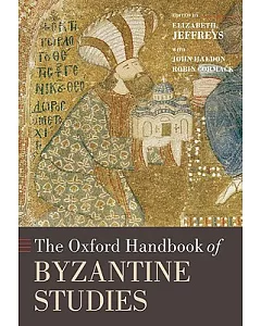 The Oxford Handbook of Byzantine Studies