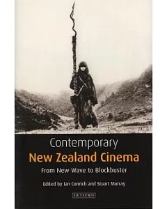 Contemporary New Zealand Cinema: From New Wave to Blockbuster