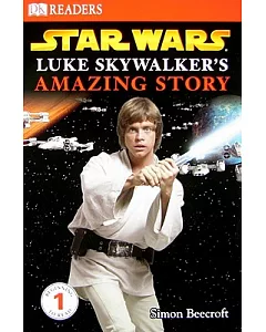 Luke Skywalker’s Amazing Story