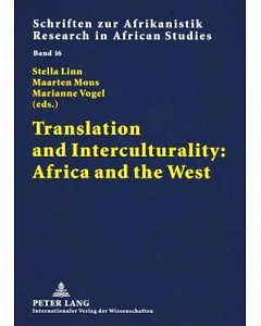 Translation and Interculturality: Africa and the West