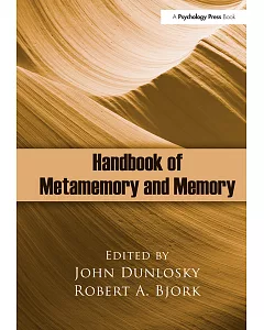 Handbook of Metamemory and Memory