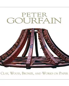 Peter Gourfain: Clay, Wood, Bronze, and Works on Paper
