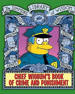 Chief Wiggum’s Book of Crime and Punishment