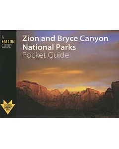 Falcon Guide Zion and Bryce Canyon National Parks Pocket Guide
