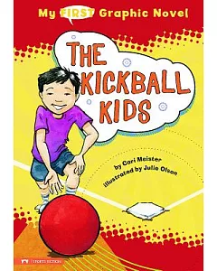 My First Graphic Novel: the Kickball Kids