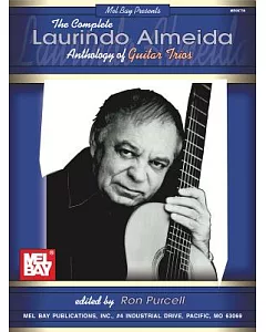 Complete Laurindo almeida Anthology of Guitar Trios