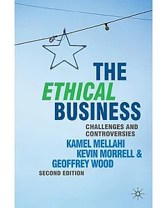 The Ethical Business: Challenges and Controversies