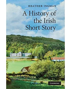 A History of the Irish Short Story