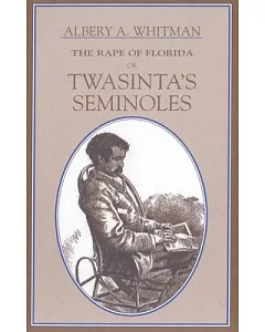 The Rape of Florida: Or Twasinta’s Seminoles