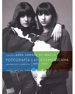 Fotograf’a Latinoamericana 1895-2008