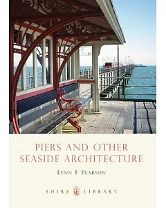 Piers and Other Seaside Architecture