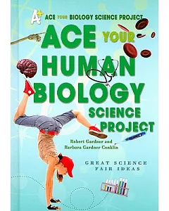 Ace Your Human Biology Science Project: Great Science Fair Ideas