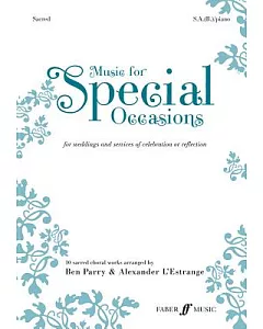 Music for Special Occasions -- Sacred: For Weddings and Services of Celebration or Reflection
