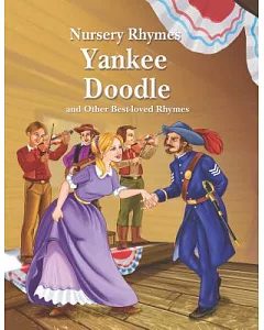 Yankee Doodle and Other Best-Loved Rhymes