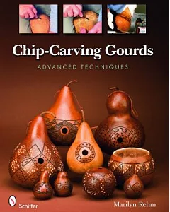 Chip-Carving Gourds: Advanced Techniques
