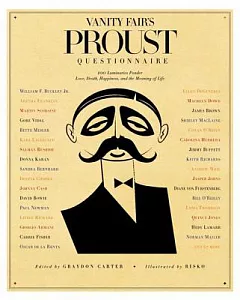 Vanity Fair’s Proust Questionnaire: 100 Luminaries Ponder Love, Death, Happiness, and the Meaning of Life