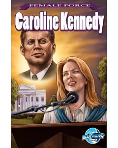 Female Force 1: Caroline Kennedy