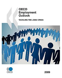 OECD Employment Outlook 2009: Tackling the Jobs Crisis