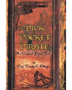 The Pick Pocket Pirate: An Original Pirate Tale