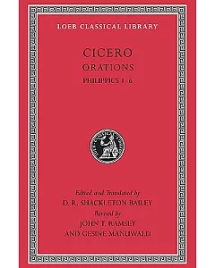 Cicero: Orations: Philippics 1-6