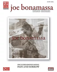 Joe bonamassa: Blues Deluxe Guitar / Vocal