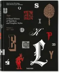 Type: A Visual History of Typefaces and Graphic Styles 1901-1938