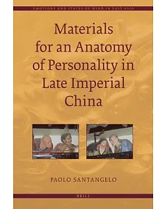 Materials for an Anatomy of Personality in Late Imperial China