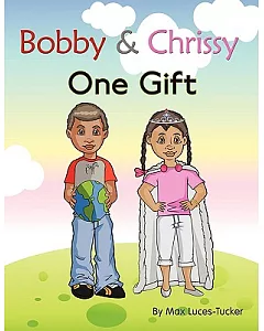 Bobby & Chrissy: One Gift