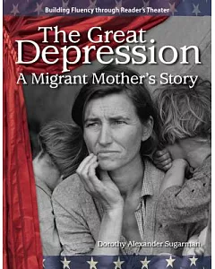 The Great Depression: A Migrant Mother’s Story