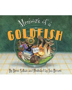 Memoirs of a Goldfish