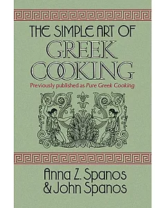 The Simple Art of Greek Cooking