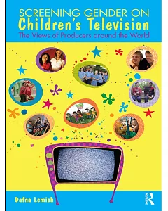 Screening Gender on Children’s Television: The Views of Producers Around the World