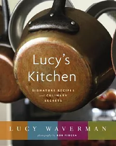 Lucy’s Kitchen: Signature Recipes and Culinary Secrets