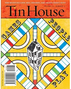 Tin House: Games People Play, Spring 2010