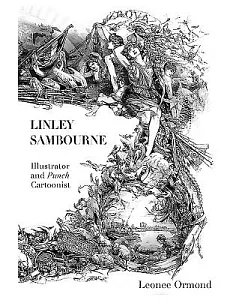 Linley Sambourne: Illustrator and Punch Cartoonist