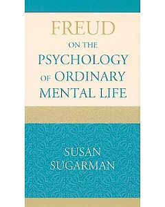 Freud on the Psychology of Ordinary Mental Life