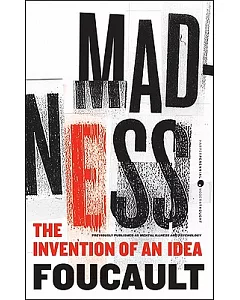 Madness: The Invention of an Idea