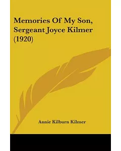 Memories Of My Son, Sergeant Joyce Kilmer