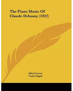 The Piano Music of Claude Debussy