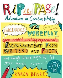 Rip the Page!: Adventures in Creative Writing