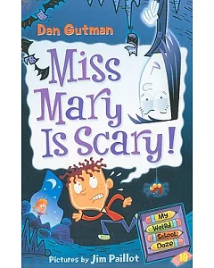 Miss Mary Is Scary!